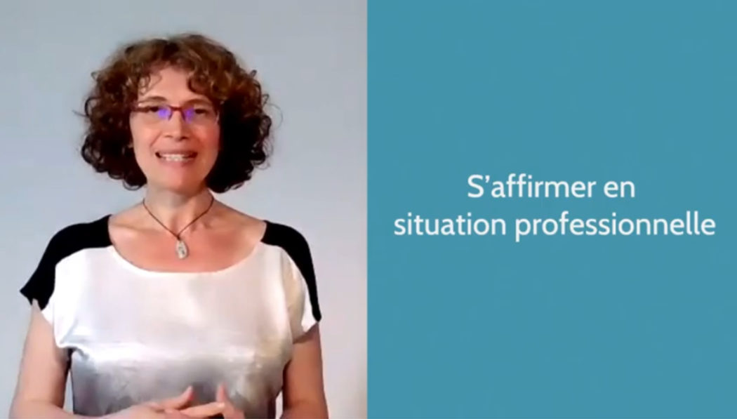 Présentation de la formation "S'affirmer de façon professionnelle" par Adeline Chastrusse